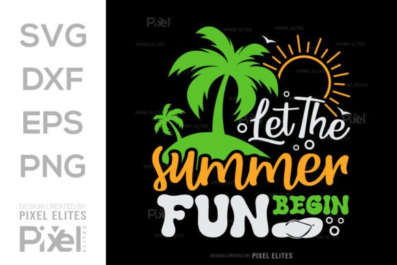 Download Let the Summer Fun Begin SVG Cut File - Svg Collection
