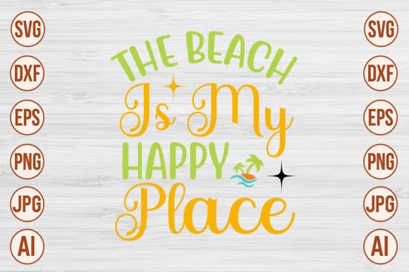 Download The Beach is My Happy Place SVG Cut File - Svg Collection