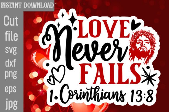 Download Love Never Fails 1 Corinthians 13:8 SVG - Svg Collection