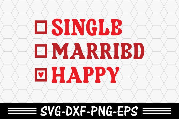 Download Retro Valentine Svg,Single Married Happy - Svg Collection