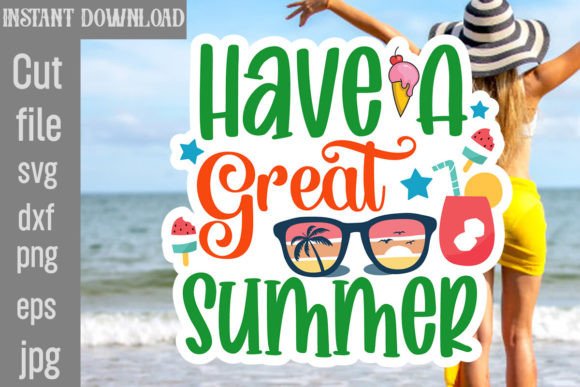 Download Have a Great Summer SVG Cut File - Svg Collection