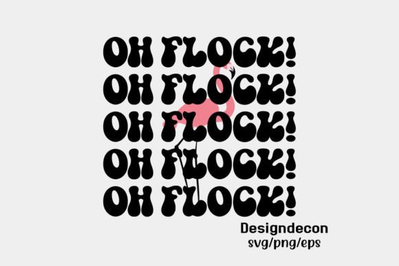 Download Oh Flock Retro Groovy Funny Svg - Svg Collection