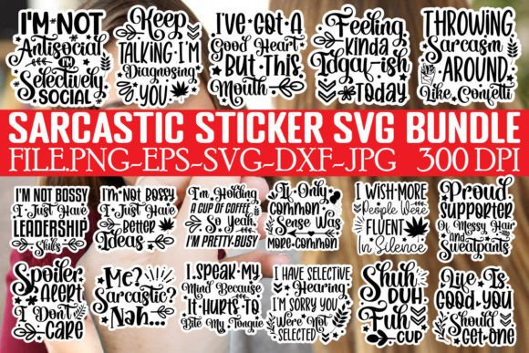 Download Sarcastic SVG Bundle, Sarcastic Sticker - Svg Collection