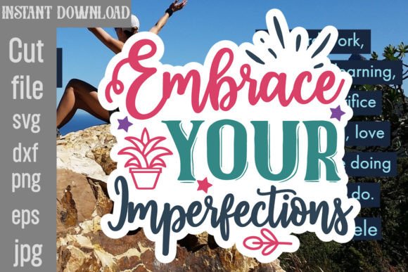 Download Embrace Your Imperfections SVG Cut File - Svg Collection