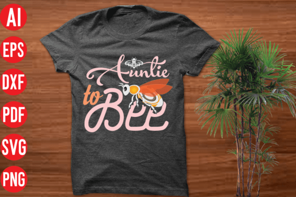 Download Auntie to Bee SVG Cut File - Svg Collection