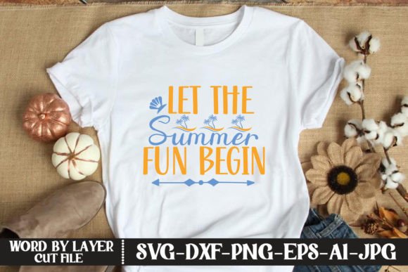 Download Let the Summer Fun Begin SVG CUT FILE - Svg Collection