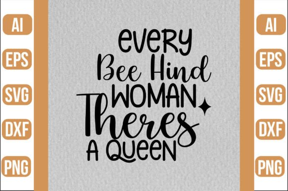 Download Every Bee Hind Woman Theres a Queen Svg - Svg Collection