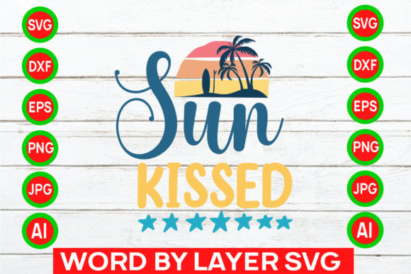Download Sun Kissed Svg Cut File - Svg Collection