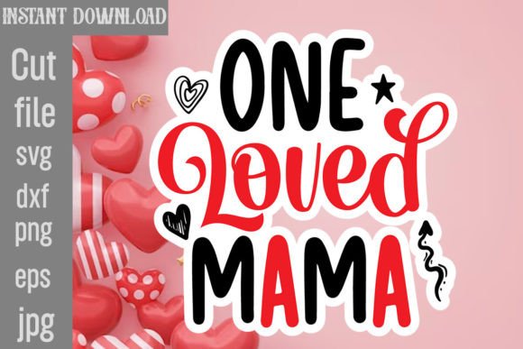 Download One Loved Mama SVG Cut File - Svg Collection