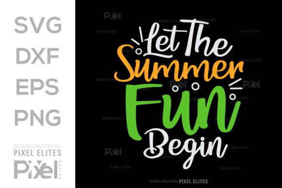 Download Let the Summer Fun Begin SVG Cut File - Svg Collection