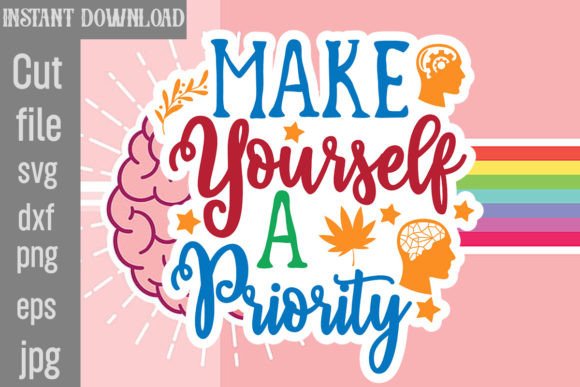 Download Make Yourself a Priority SVG Cut File - Svg Collection