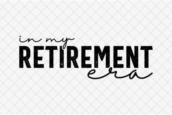 Download In My Retirement Era PNG, Retired SVG - Svg Collection