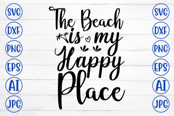 Download The Beach is My Happy Place SVG Cut File - Svg Collection