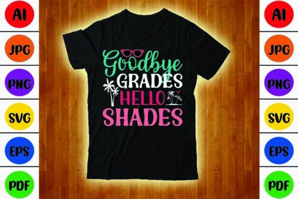 Download Goodbye Grades Hello Shades SVG Design - Svg Collection