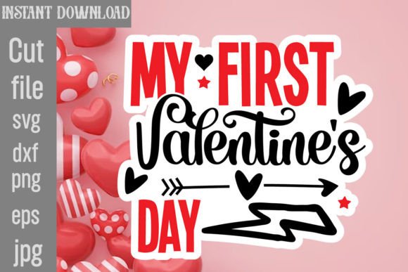 Download My First Valentine's Day SVG Cut File - Svg Collection