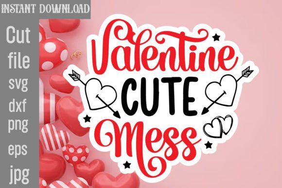 Download Valentine Cute Mess SVG Cut File - Svg Collection