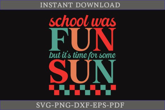 Download School Was Fun but It's Time for Sun SVG - Svg Collection