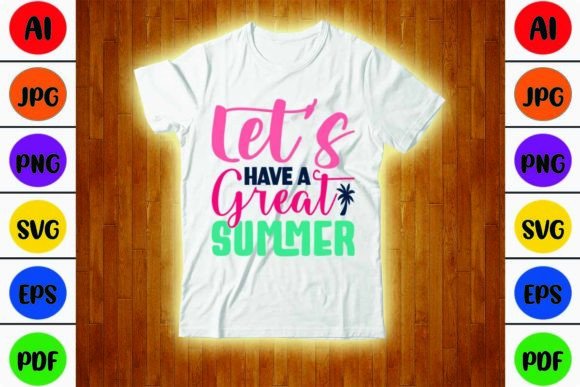 Download Let’s Have a Great Summer SVG Design - Svg Collection