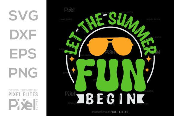 Download Let the Summer Fun Begin SVG Cut File - Svg Collection