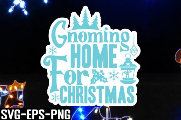 Download Gnoming Home for Christmas SVG - Svg Collection
