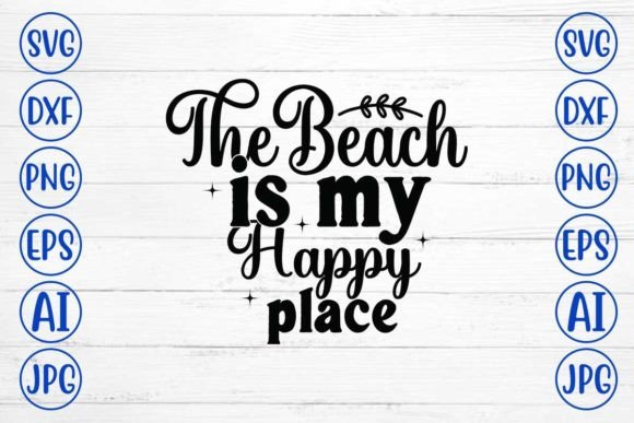 Download The Beach is My Happy Place Svg Cut File - Svg Collection