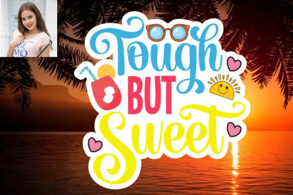 Download Tough but Sweet SVG Sticker Design - Svg Collection