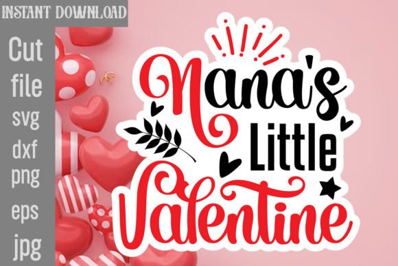 Download Nana's Little Valentine SVG Cut File - Svg Collection