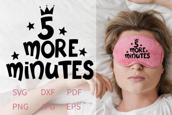 Download Five More Minutes - Printable SVG - Svg Collection