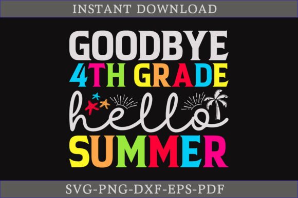 Download Goodbye 4th Grade Hello Summer Shirt SVG - Svg Collection
