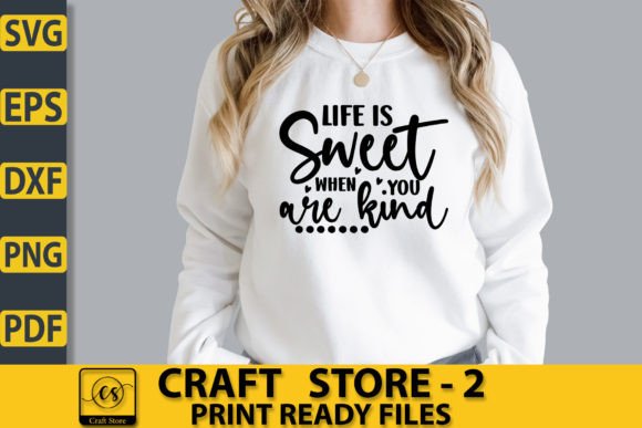 Download Life is Sweet when You Are Kind SVG - Svg Collection