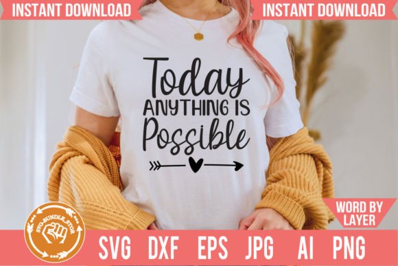 Download Today Anything is Possible Svg Cut File - Svg Collection