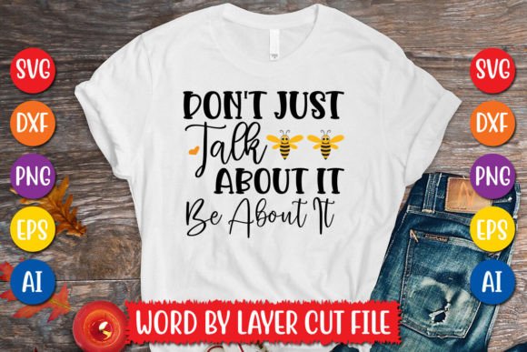 Download Don't Just Talk About It Be About It SVG - Svg Collection