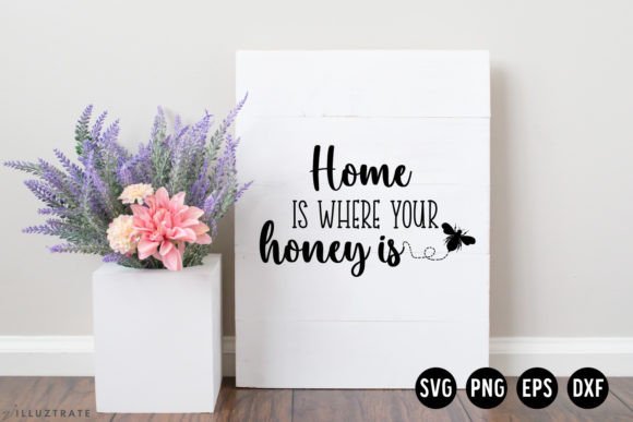Download Home is Where Your Honey is SVG Cut File - Svg Collection