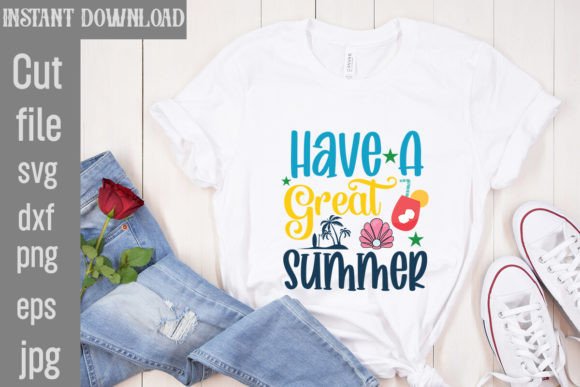 Download Have a Great Summer SVG Cut File - Svg Collection