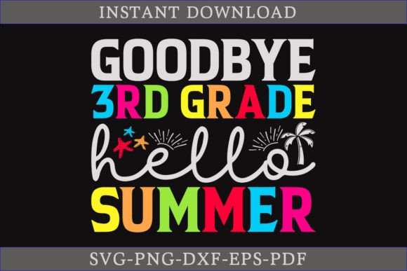 Download Goodbye 3rd Grade Hello Summer Shirt SVG - Svg Collection