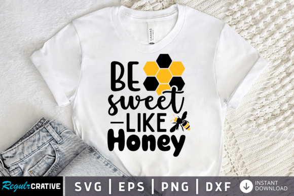 Download Be Sweet Like Honey Svg Design - Svg Collection