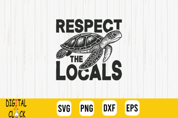 Download Respect the Locals Sea Turtle Summer SVG - Svg Collection