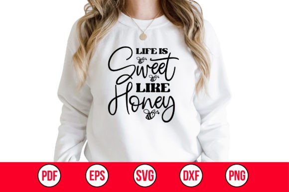 Download Life is Sweet Like Honey SVG - Svg Collection