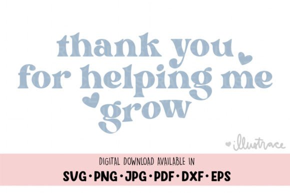 Download Thank You for Helping Me Grow Svg - Svg Collection
