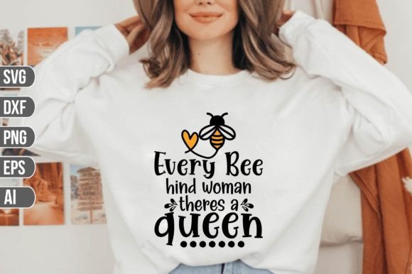 Download Every Bee Hind Woman Theres a Queen SVG - Svg Collection