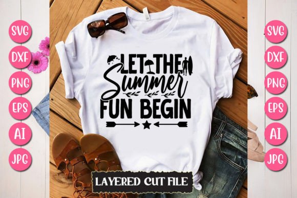 Download Let the Summer Fun Begin Svg Cut File - Svg Collection