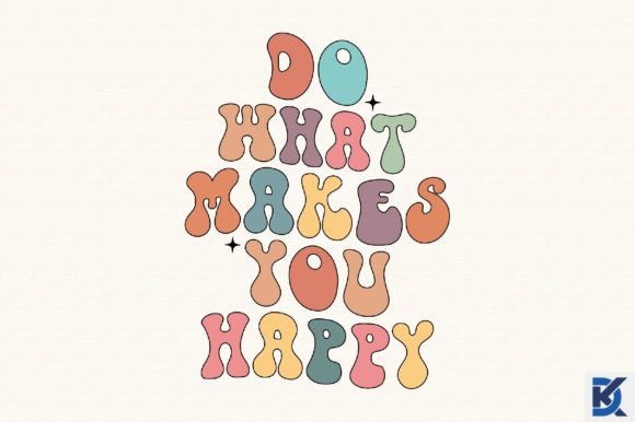 Download Retro Do What Makes You Happy SVG - Svg Collection