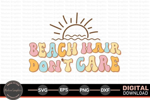 Download Beach Hair Don't Care - Retro Summer SVG - Svg Collection