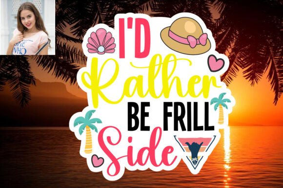 Download I'd Rather Be Frill Side SVG Sticker Des - Svg Collection