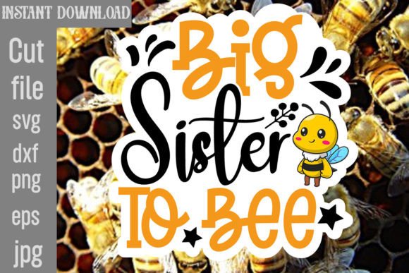 Download Big Sister to Bee SVG Cut File - Svg Collection