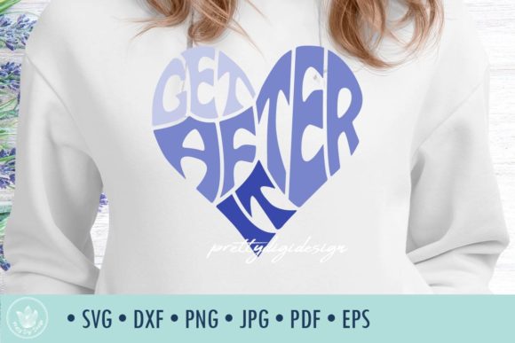 Download Get After It SVG Cut File in Heart Shape - Svg Collection