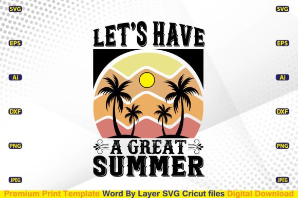 Download Let’s Have a Great Summer SVG - Svg Collection